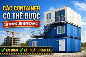 Chồng container được không